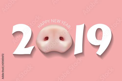The 2019 year. Happy New Year greetings card or Christmas invitations. Zodiac Pig. Card with a realistic pig snout on a pink background.
