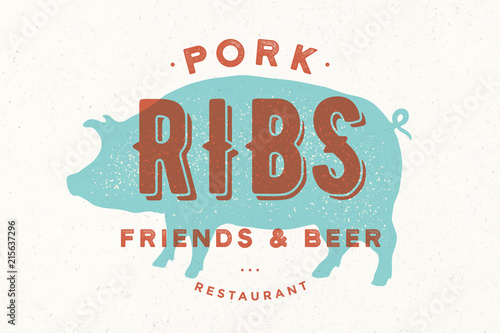 Pig, pork. Vintage logo, retro print, poster for Butchery meat shop with text, typography Pork, Ribs, Restaurant, pig silhouette. Logo template for restaurant, meat business. Vector Illustration
