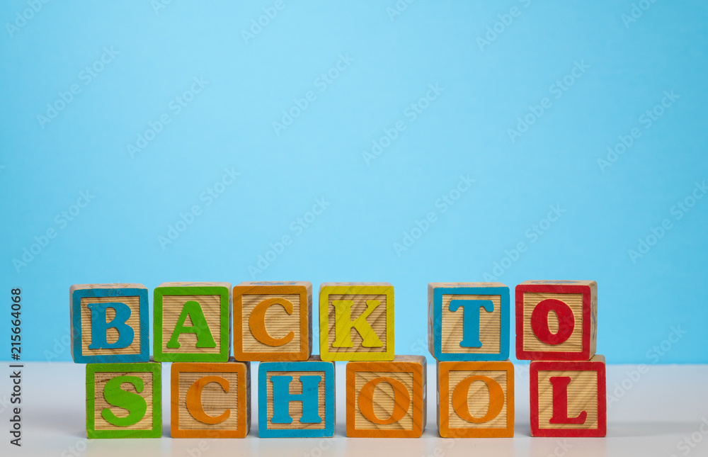 Back to School spelled out in wooden blocks Back to School spelled out in wooden blocks