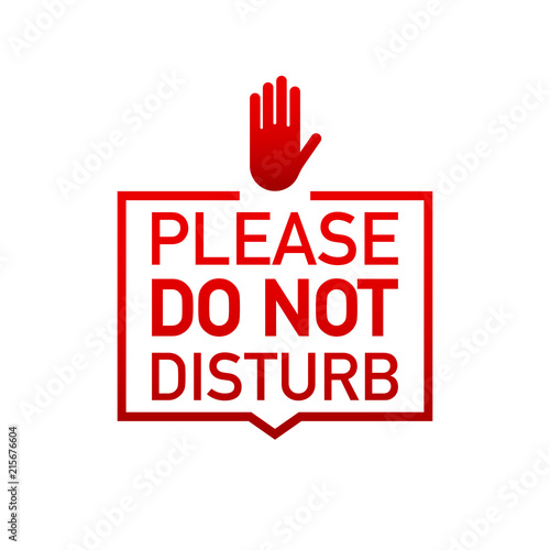 Please do not disturb label on white background. Vector illustration.