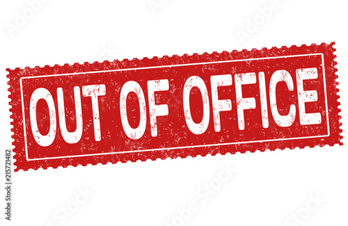 Out of office grunge rubber stamp