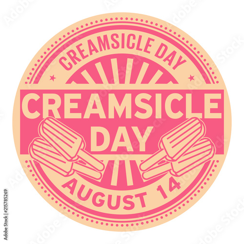 Creamsicle Day, August 14
