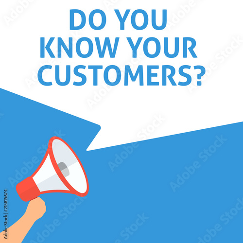 Canvas Print DO YOU KNOW YOUR CUSTOMERS? Announcement