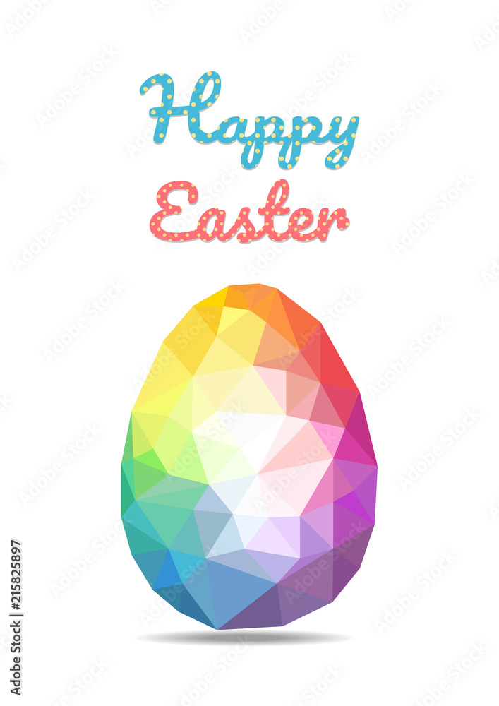 Happy Easter greeting card. Flat design polygon of rainbow egg isolated on white background with lettering text.Holiday design.Vector illustration. Happy Easter greeting card. Flat design polygon of rainbow egg isolated on white background with lettering text.Holiday design.Vector illustration.