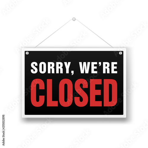 We Are Closed Sign. Retail store black vector illustration