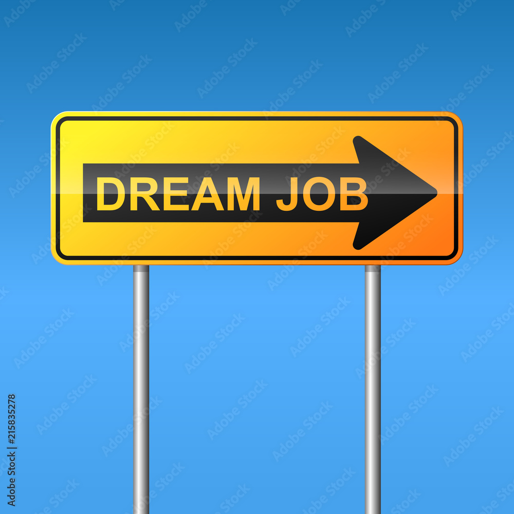 Road sign dream job vector illustration.
Road sign dream job vector illustration.