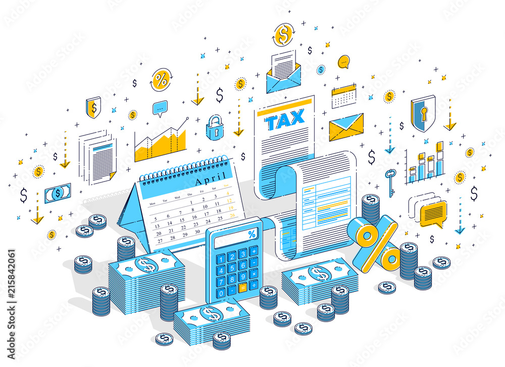 Taxation concept, tax form or paper legal document with cash money stacks and calendar isolated on white. 3d vector business isometric illustration with icons, stats charts and design elements. Taxation concept, tax form or paper legal document with cash money stacks and calendar isolated on white. 3d vector business isometric illustration with icons, stats charts and design elements.