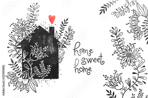 Hand drawn typography poster. Vector illustration with black house silhouette, floral elements, heart and text Home sweet home . Vintage card with house and flowers