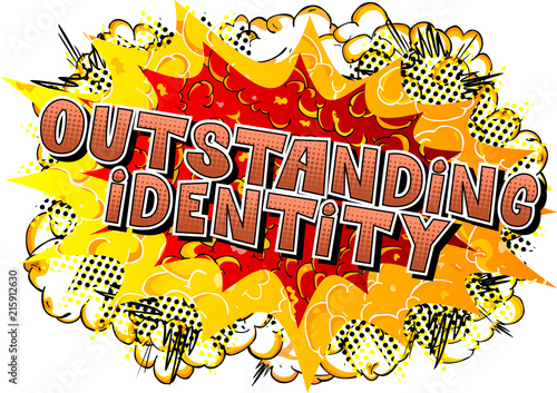 Outstanding Identity - Comic book style word on abstract background.