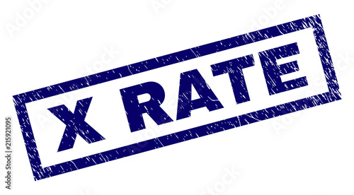 Rectangle X RATE seal print with distress texture. Rubber seal imitation has rectangle frame. Blue vector rubber print of X RATE text with dust texture.
