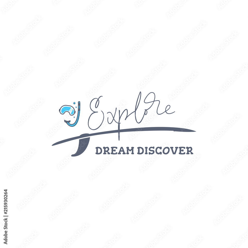 Explore dreams discover, banner for print, on white background- vector illustration