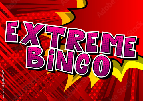 Extreme Bingo - Comic book style word on abstract background.