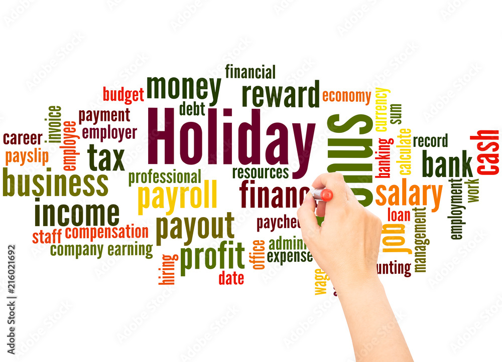 Holiday bonus word cloud and hand writing concept Holiday bonus word cloud and hand writing concept