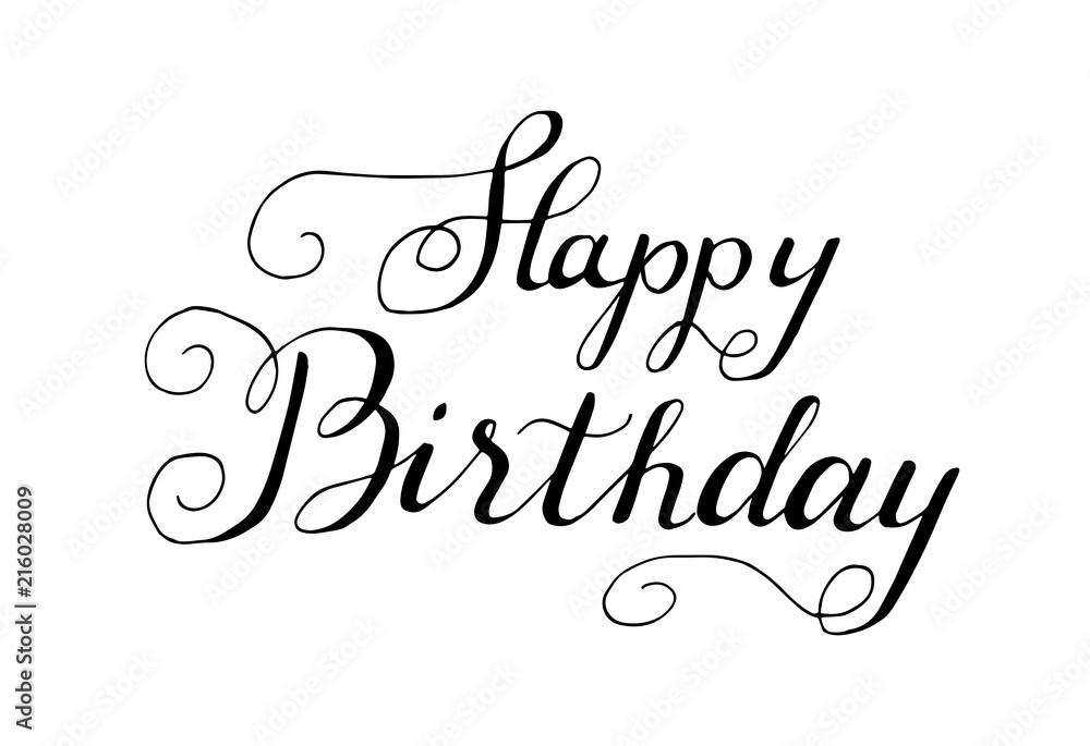 Happy birthday calligraphy lettering for greeting card