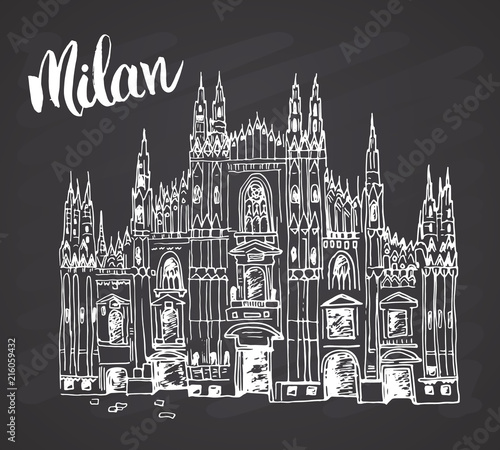 Duomo cathedral in Milan, Italy. Hand drawn sketch of Italian famous church building with lettering Milan, vector illustration on chalkboard background.