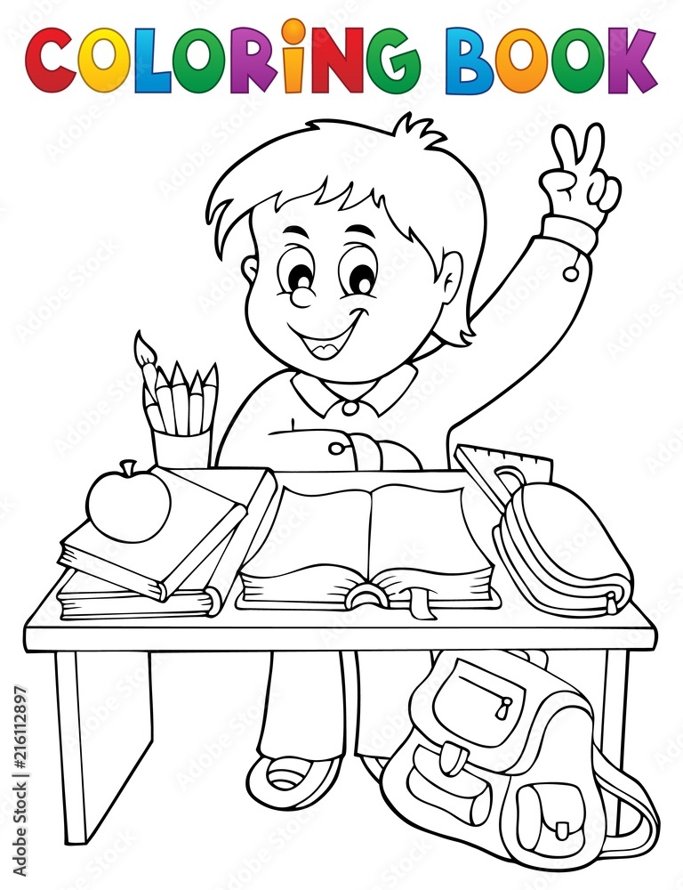 Coloring book boy behind school desk Coloring book boy behind school desk