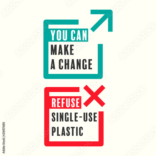 Transit icon as a gimmick with text. You can make a change, refuse single-use plastic concept. Vector illustration.