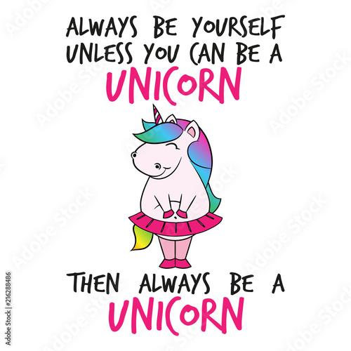 Obraz na płótnie Always be yourself unless you can