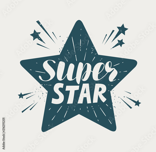 Super star, typographic design. Lettering vector illustration photo
