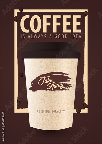 Take Away coffee cup with the hand-draw doodle elements on the background. Coffee poster for ads.