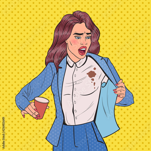 Pop Art Beautiful Unhappy Business Woman Spilling Coffee on Shirt. Girl with Stains on her Clothes. Vector illustration