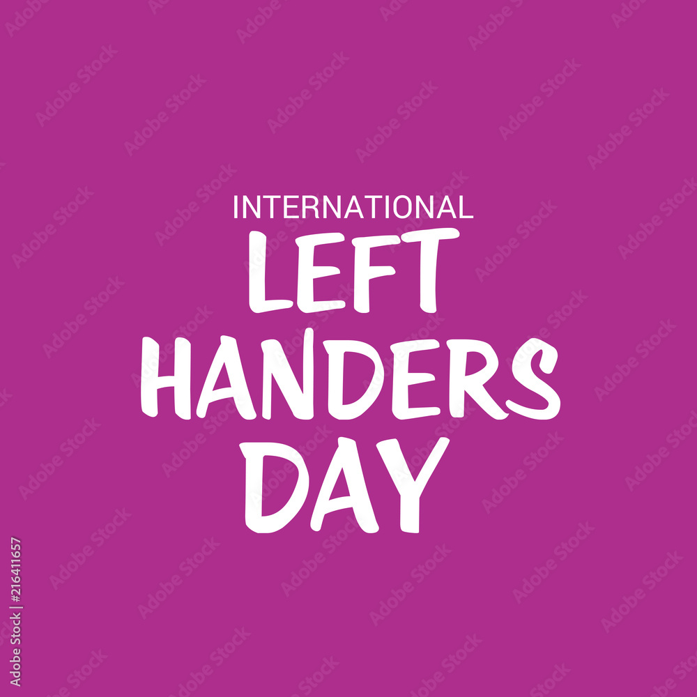 International Left-handers Day.