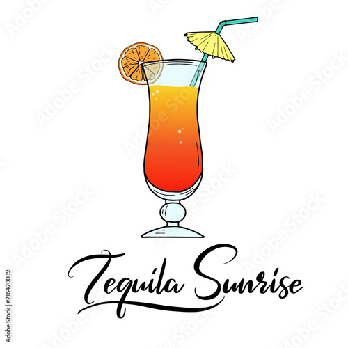 Tequila Sunrise alcohol cocktail in glass,  orange slice and umbrella straw. Classic cocktail. Hand sketched composition with lettering typography made for menu design, bar, restaurant, print. Vector