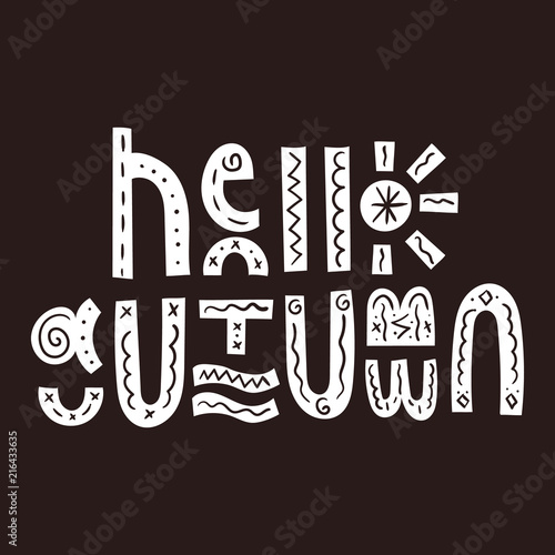 Hello autumn. Bright lettering vector card.