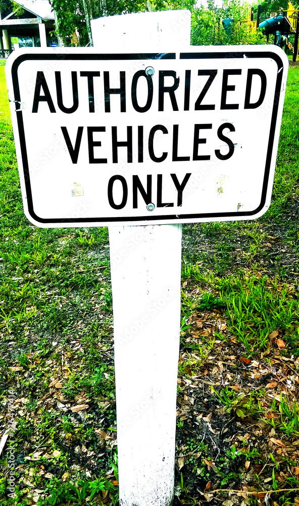 Authorize Vehicles Only White Sign