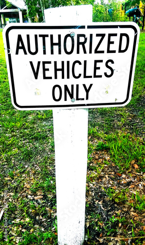 Authorize Vehicles Only White Sign