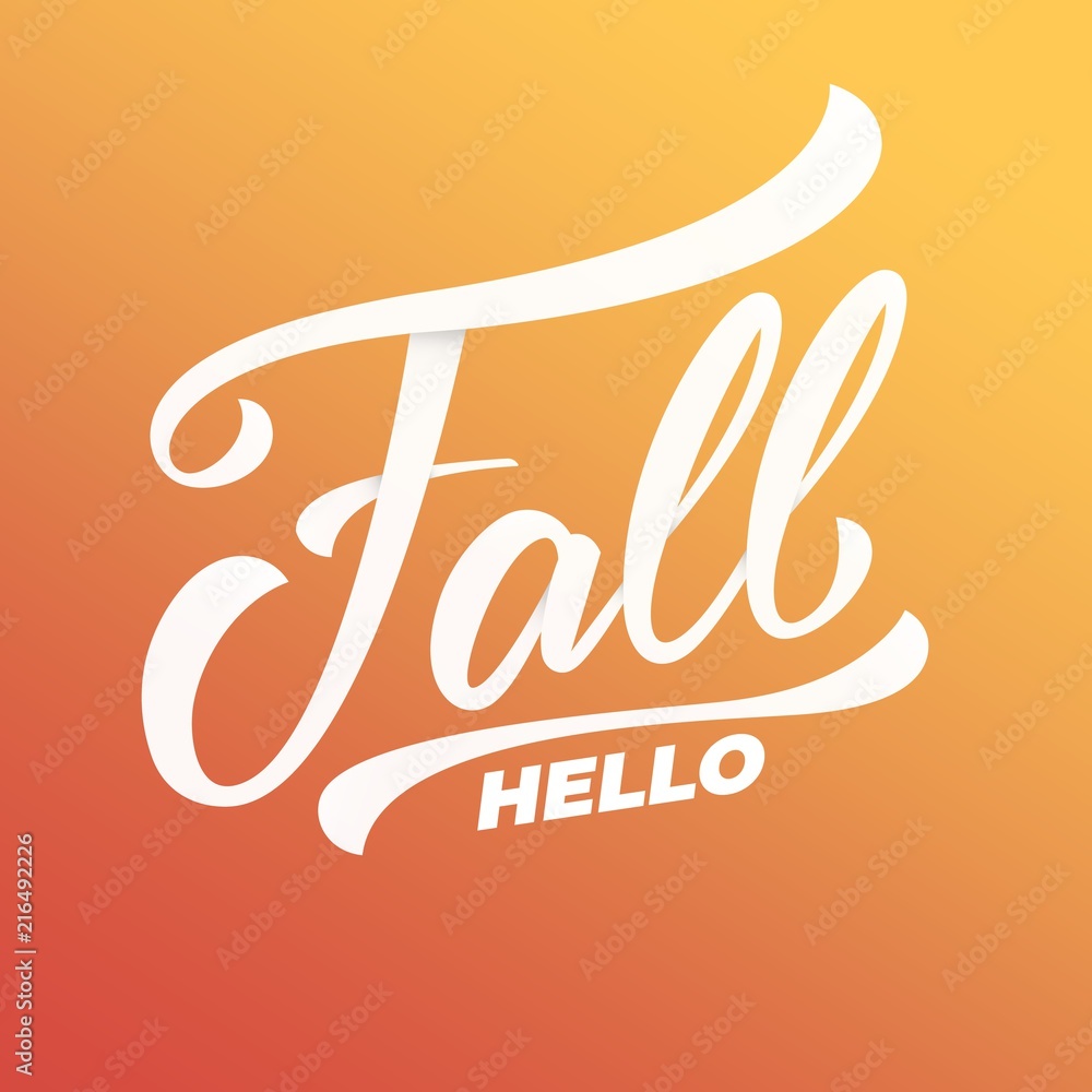 Fall hello. Hand lettering calligraphy Fall hello Fall hello. Hand lettering calligraphy Fall hello