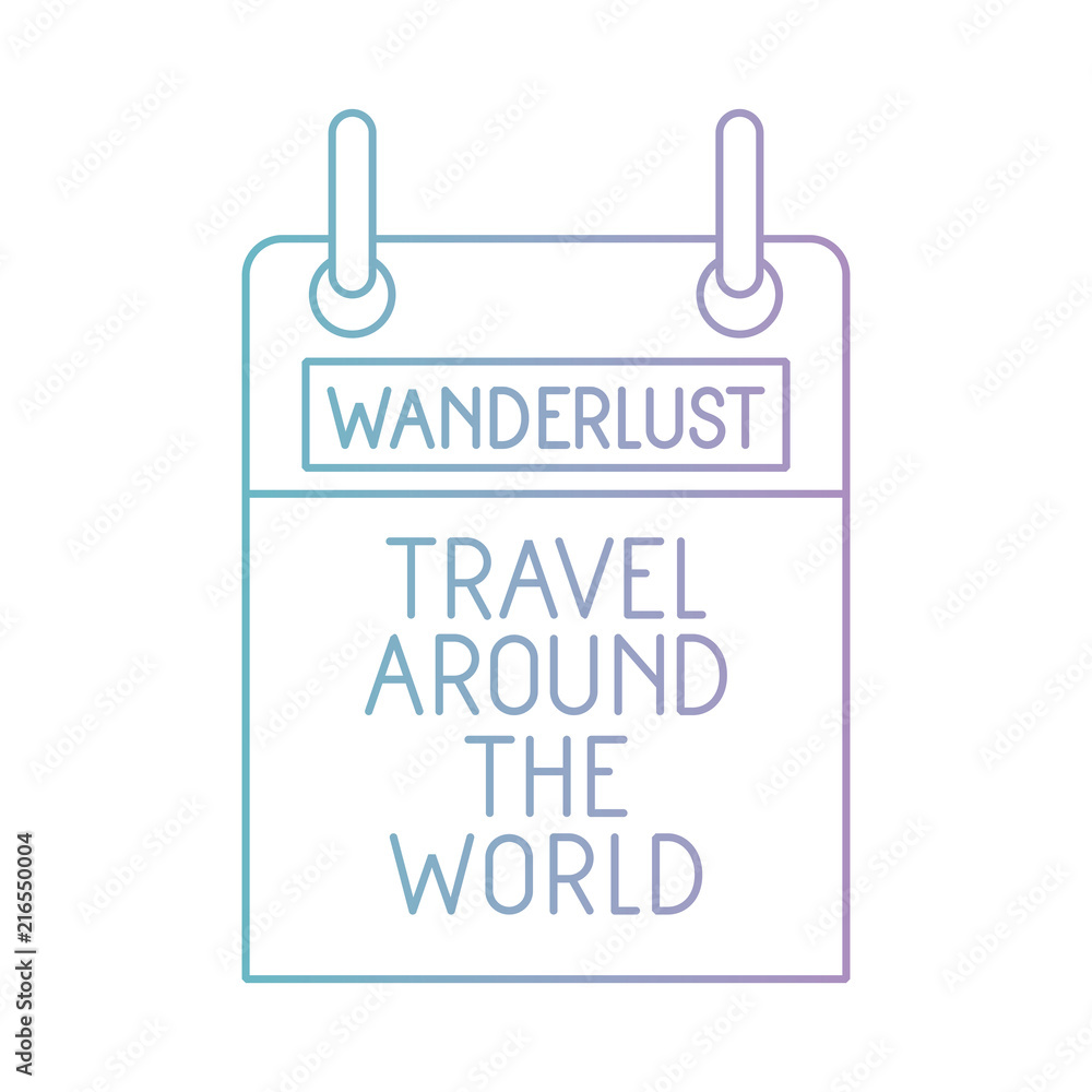 wanderlust travel around the world vector illustration design wanderlust travel around the world vector illustration design