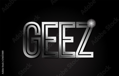 geez silver metal word text typography design logo icon