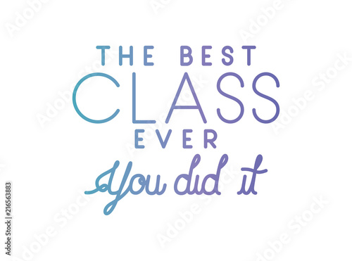 class of the year hand made font vector illustration design