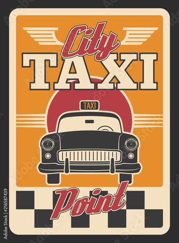 Taxi car or yellow cab retro poster for transport