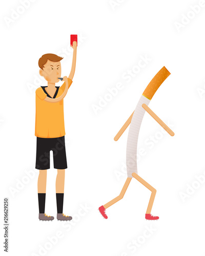 Judge showing red card, delete cigarette from field. No smoking.