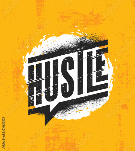 Hustle. Inspiring Motivation Quote Poster Template. Vector Typography Banner Design Concept On Grunge Texture