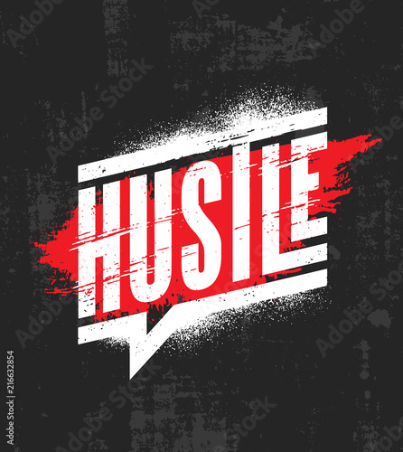 Hustle. Inspiring Motivation Quote Poster Template. Vector Typography Banner Design Concept On Grunge Texture