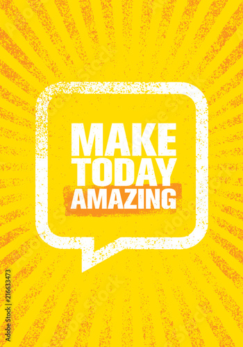 Make Today Amazing. Inspiring Creative Motivation Quote Poster Template. Vector Typography Banner Design Concept