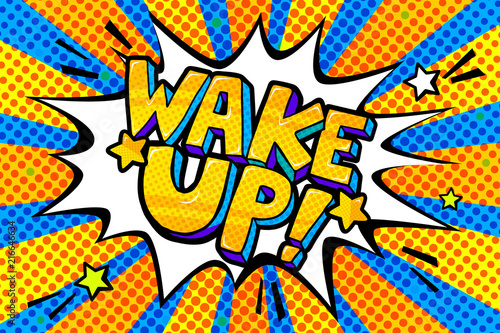Speech bubble with wake up text.