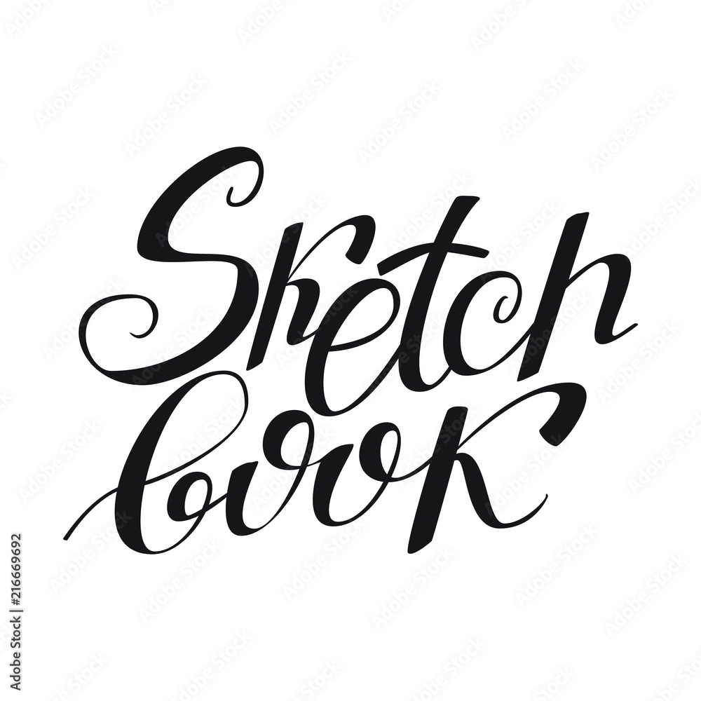 Sketch book. Hand lettered Isolated vector words on white background for poster, flyer, card or blog Sketch book. Hand lettered Isolated vector words on white background for poster, flyer, card or blog