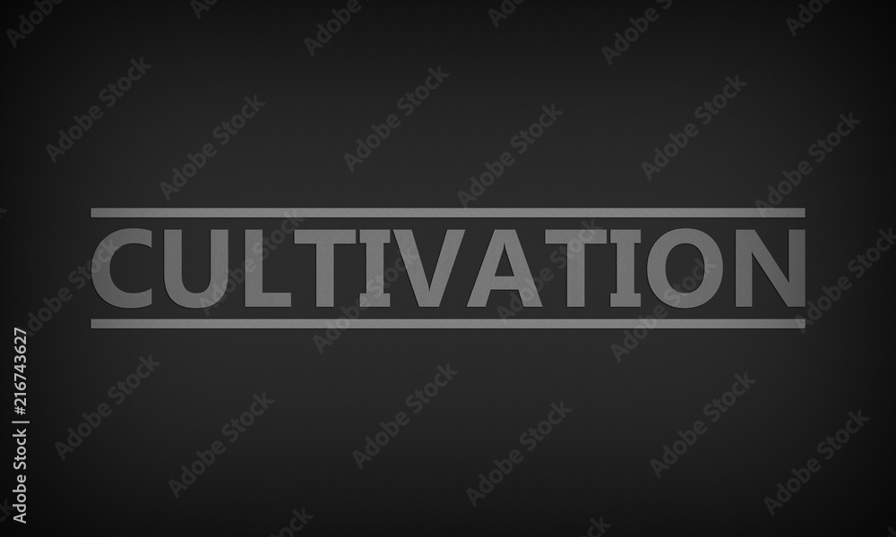 Cultivation
