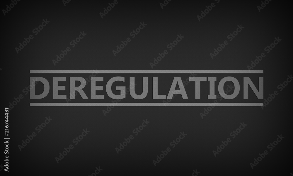 Deregulation Deregulation