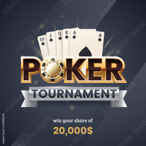 Casino poker tournament banner. Gold text with a playing chip and cards. Royal flush poker combination. Applicable for promotion ticket, flyer. Vector illustration.