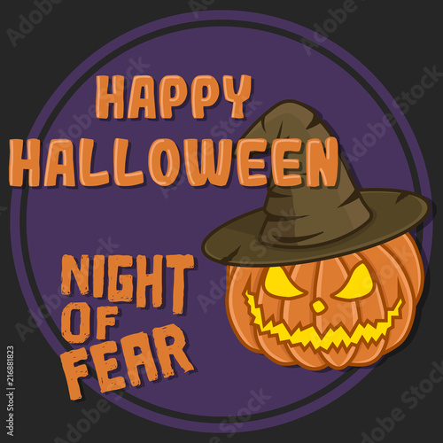 Vector cartoon image of a pumpkin in a hat on the dark purple background. Illustration for greeting flyers with the inscription "Happy Halloween. Night of Fear"