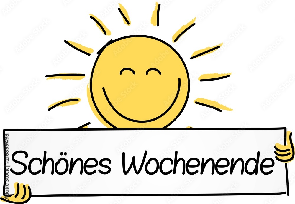 Schönes Wochenende Schönes Wochenende