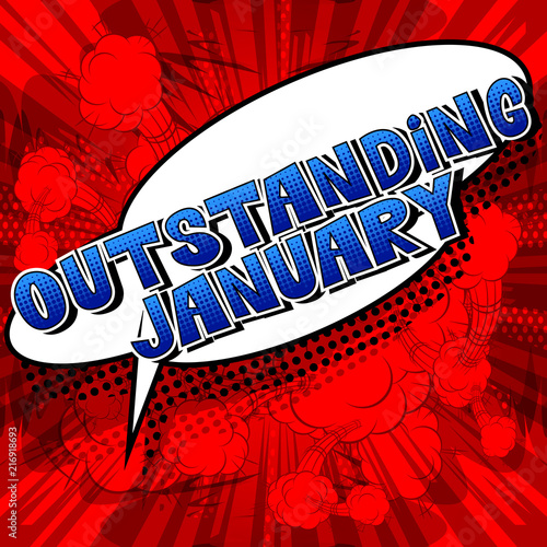 Outstanding January - Comic book style word on abstract background.