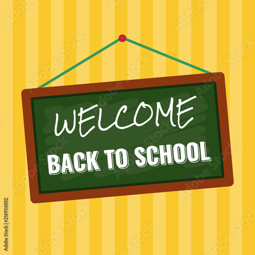 welcome back to school, chalk message over class board