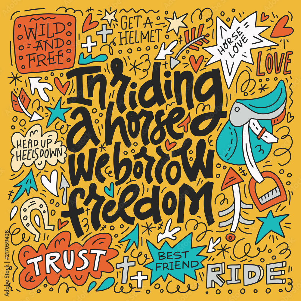 Obraz premium In Riding The Horse We Borrow Freedom