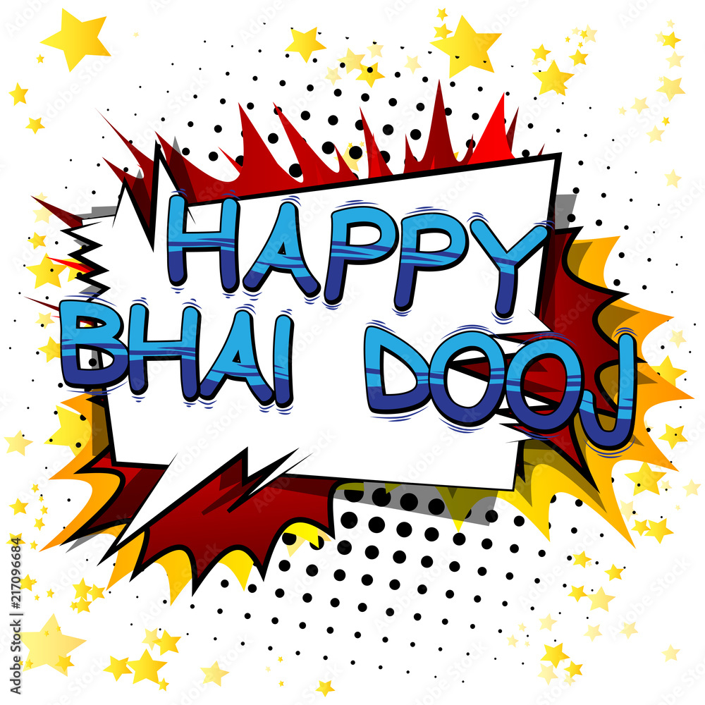 Happy Bhai Dooj (Bhai Dooj is a celebration when women pray to the Gods for their brothers.) Comic book style words for hindu festival on abstract background.